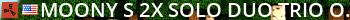 Moony's 2x Solo/Duo/Trio | One Grid/1 Grid | Small Map Live Banner 2