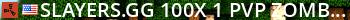 SLAYERS.GG 100x #1 PVP ZOMBIES|PLANES|CLANS|SKIN|KITS|NOBP|TP Live Banner 2