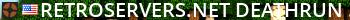 RetroServers.net || Deathrun 24/7 Live Banner 2