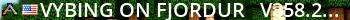 Vybing on Fjordur - (v358.24) Live Banner 2