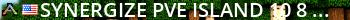 Synergize PVE Island 10/8 - (v358.17) Live Banner 2