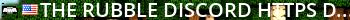 The Rubble | Discord: https://discord.gg/ju3vhEURtK Live Banner 2
