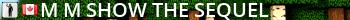 M&M Show: The Sequel Live Banner 2
