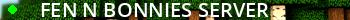 Fen n Bonnies Server Live Banner 2