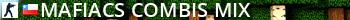 [MAFIACS] Combis [mix] Live Banner 2