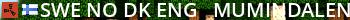 [SWE/NO/DK/ENG] - Mumindalen | PURGE hours | Wiped Aug 7th | Live Banner 2