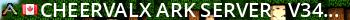 CheerValX Ark Server - (v346.16) Live Banner 2