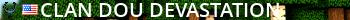Clan {DOU} Devastation Live Banner 2