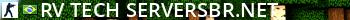 RV Tech @ ServersBR.net Live Banner 2