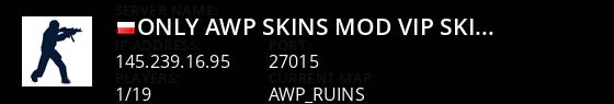 [ONLY AWP][SKINS MOD][VIP+SKINY][RANGI CS:GO][FREEVIPSTEAM] ^ centrum-cs.pl @1s1k.pl Live Banner 1