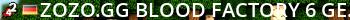 ZOZO.GG | BLOOD FACTORY #6 (GER) Live Banner 2