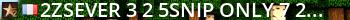^2Zsever | ^3#2 ^5SNIP-Only ^7| ^2zsever-^6gaming^3.com Live Banner 2