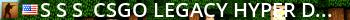 ███ -CSGO LEGACY HYPER DEATHMATCH- ███    3: US Live Banner 2