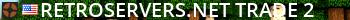 RetroServers.net || Trade #2 Live Banner 2