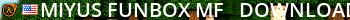Miyus FunBox [MF] - Download/Build/Test Server Live Banner 2