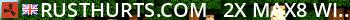 rusthurts.com - 2x Max8 (Wipe in ~14h) Live Banner 2