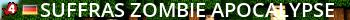 Suffras Zombie Apocalypse Live Banner 2