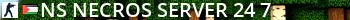 [NS] Necros Server 24/7 Live Banner 2