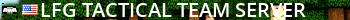 LFG Tactical Team Server Live Banner 2