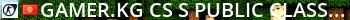 GAMER.KG | CS:S Public Classic | VIP Live Banner 2