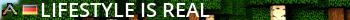 Lifestyle is Real Live Banner 2
