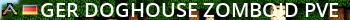 [Ger] DogHouse Zomboid [PVE] Live Banner 2