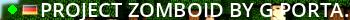 Project Zomboid by G-PORTAL.com Live Banner 2