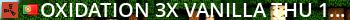 OXIDATION 3x | VANILLA+ | THU 14/08 Live Banner 2