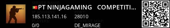 [PT] NinjaGaming - COMPETITIVO #3 [Mirage Only] |128TICK|!WS|!KNIFE|!GLOVE| Live Banner 1