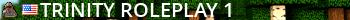 |       Trinity Roleplay  ¹1      | Live Banner 2