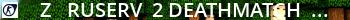 Z -=RuSerV-#2-Deathmatch-(de_dust2)-[ZLOYGAMES.COM]=- Live Banner 2