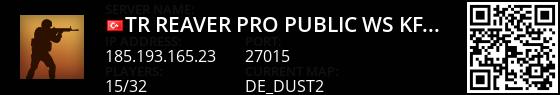 [TR] Reaver Pro Public | !ws!kf!gloves | Yetkili Alimi | discor Live Banner 1