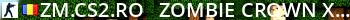 ZM.CS2.RO -=[Zombie Crown XP Mode]=- Live Banner 2