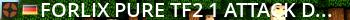 Forlix pure! TF2 #1 (Attack/Defend) Live Banner 2