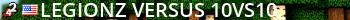 LegionZ-Versus 10vs10 Live Banner 2