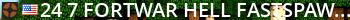  24/7  FortWar Hell  [FastSpawn/AllTalk/RTV] Live Banner 2