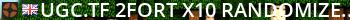 UGC.TF | 2FORT x10 RANDOMIZER | EU Live Banner 2