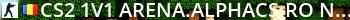 (CS2-1v1) ARENA.ALPHACS.RO ★ ARMORY SKINS !WS|!GLOVES|!KNIFE| Live Banner 2