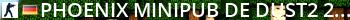 Phoenix® |MiniPub de_dust2_2x2| 24/7 Live Banner 2
