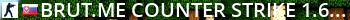 BRUT.me Counter-Strike 1.6 GUNGAME Live Banner 2
