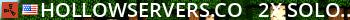 HollowServers.co - 2x Solo/Duo/Trio/Quad | X2 JUST WIPED Live Banner 2