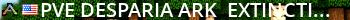 PVE Desparia Ark- Extinction - (v358.24) Live Banner 2