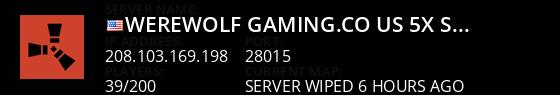 WEREWOLF GAMING.CO US 5x Solo/Duo/Trio|Loot X5|TP|Homes|Kits| Live Banner 1