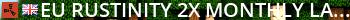 EU Rustinity 2x Monthly Large Vanilla+ [No BP Wipes] Live Banner 2
