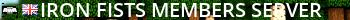 Iron Fists Members Server Live Banner 2