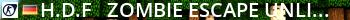 -=H.D.F=- Zombie Escape | UnlimAmmo | !Stamm | -=H.D.F=- Live Banner 2