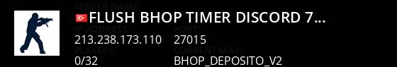 FLuSH | BHOP Timer | Discord : 7bSSTyXyHd Live Banner 1