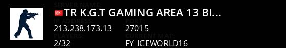 [TR]  K.G.T // Gaming AREA  13 /bicak /top15 VIP Pro Server Live Banner 1