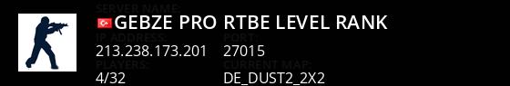 [GEBZE PRO ]     /RTBE /LEVEL /RANK Live Banner 1