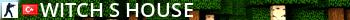 witch's house Live Banner 2